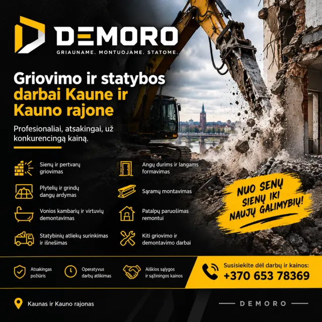 Griovimo ir demontavimo darbai Kaune bei Kauno rajone. Dirbame greitai, tvarkingai ir už konkurencingą kainą!**